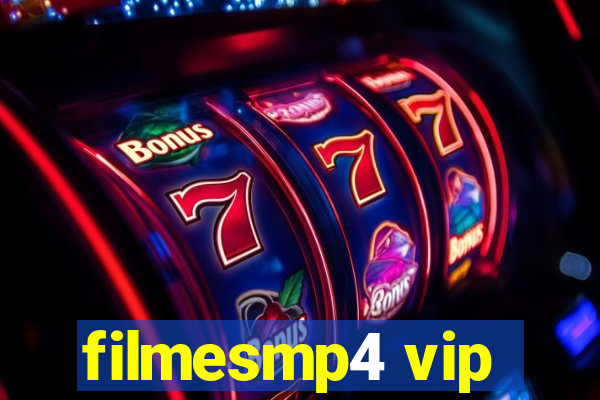 filmesmp4 vip